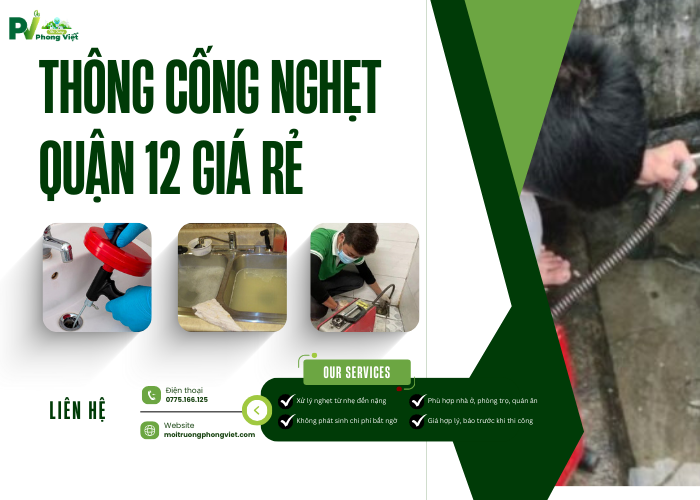 Thông cống nghẹt Quận 12 giá rẻ