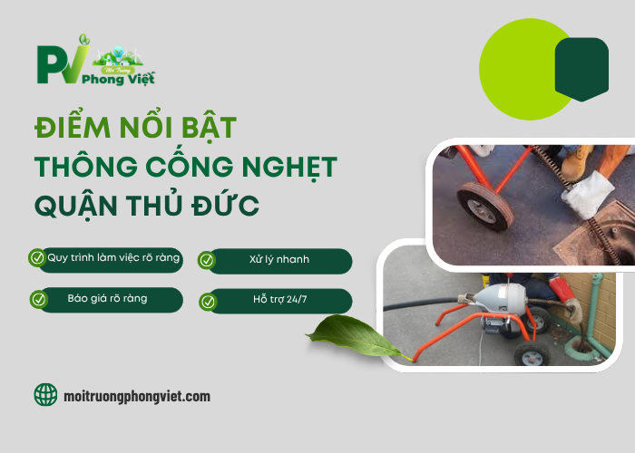 Các điểm nổi bật thông cống nghẹt quận Thủ Đức tại Phong Việt