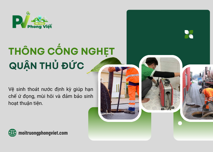 Dịch vụ thông cống nghẹt quận Thủ Đức tại Phong Việt