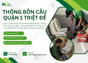 Thông bồn cầu Quận 1 triệt để