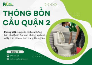 Thông bồn cầu Quận 2 nhanh chóng