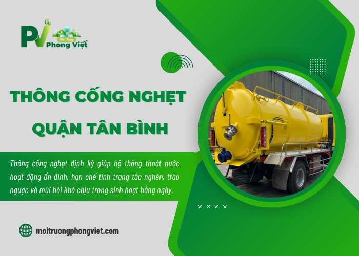 Dịch vụ thông cống nghẹt Quận Tân Bình tại Phong Việt