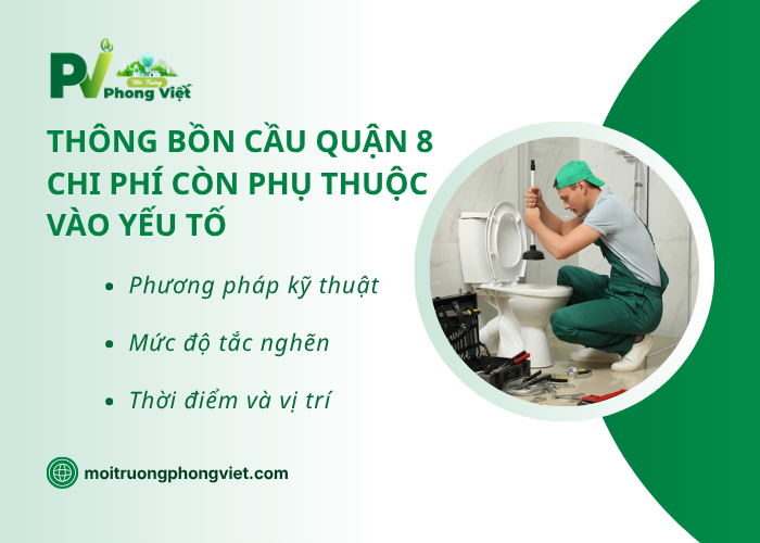 Một số yểu tố chi phí phụ thuộc đến thông bồn cầu Quận 8