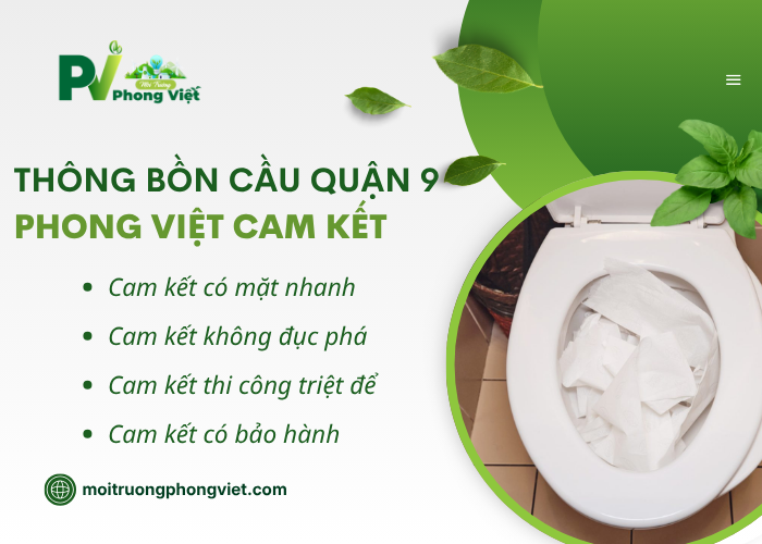 Các cam kết đến khách hàng của đơn vị thông bồn cầu Quận 9 Phong Việt