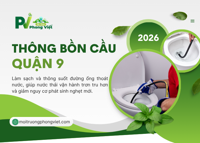 Thông bồn cầu Quận 9 tại đơn vị Phong Việt