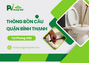 Dịch vụ thông tắc bồn cầu Quận Bình Thạnh